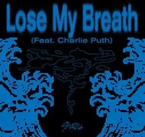 Stray Kids/Charlie Puth《Lose My Breath》[无损FLAC/MP3/78MB]
